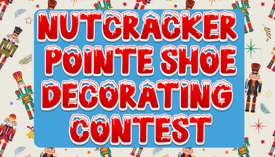 Nutcacker Pointe Shoe Decorating Contest