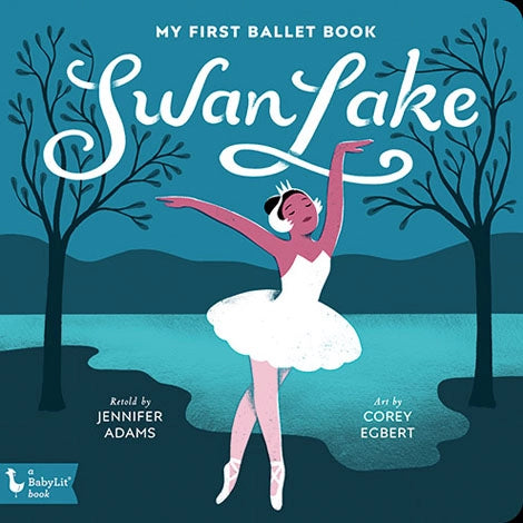Swan Lake: My First Ballet Book