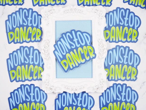 Nonstop Dancer Sticker