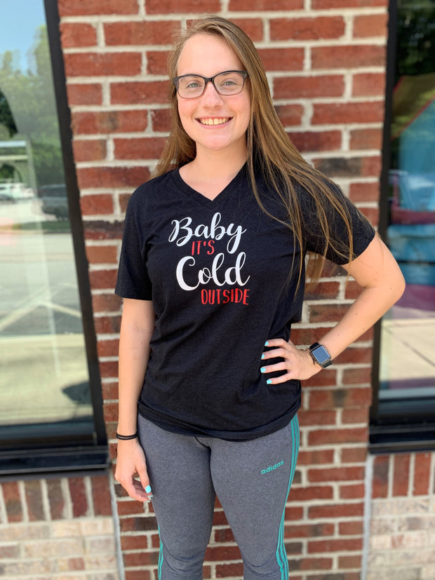 Baby It's Cold Outside Tshirt (FINAL SALE)